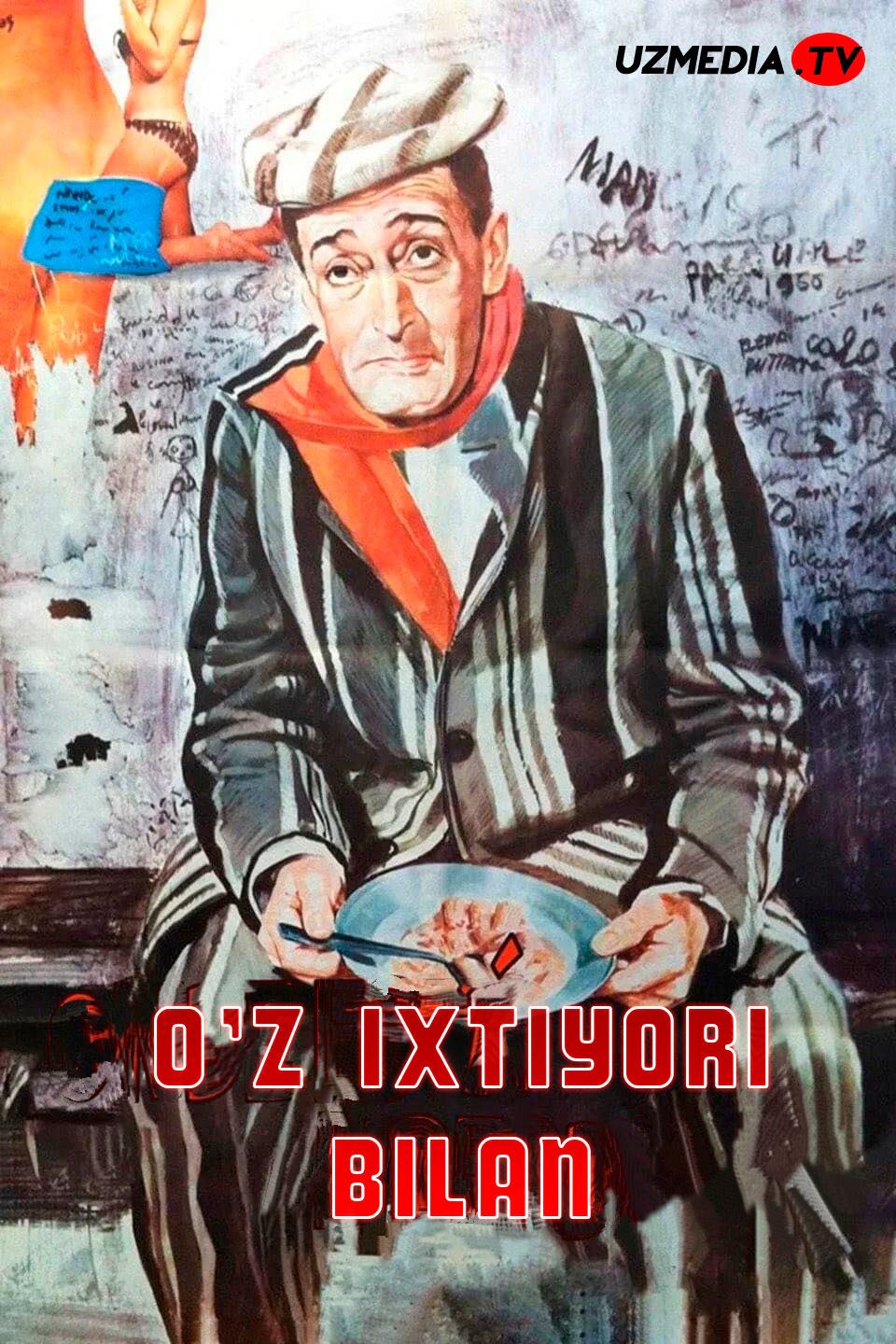 O'z ixtiyori bilan / Erkinlik qayerda? / Ozodlik qayerda? Italiya filmi O'zbekcha 1953 tarjima kino Full HD