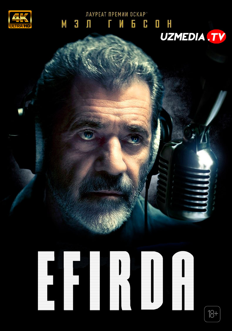Efirda / Jonli efirda Mel Gibson ishtirokida Uzbek tilida O'zbekcha 2022 tarjima kino 4K Ultra UHD skachat