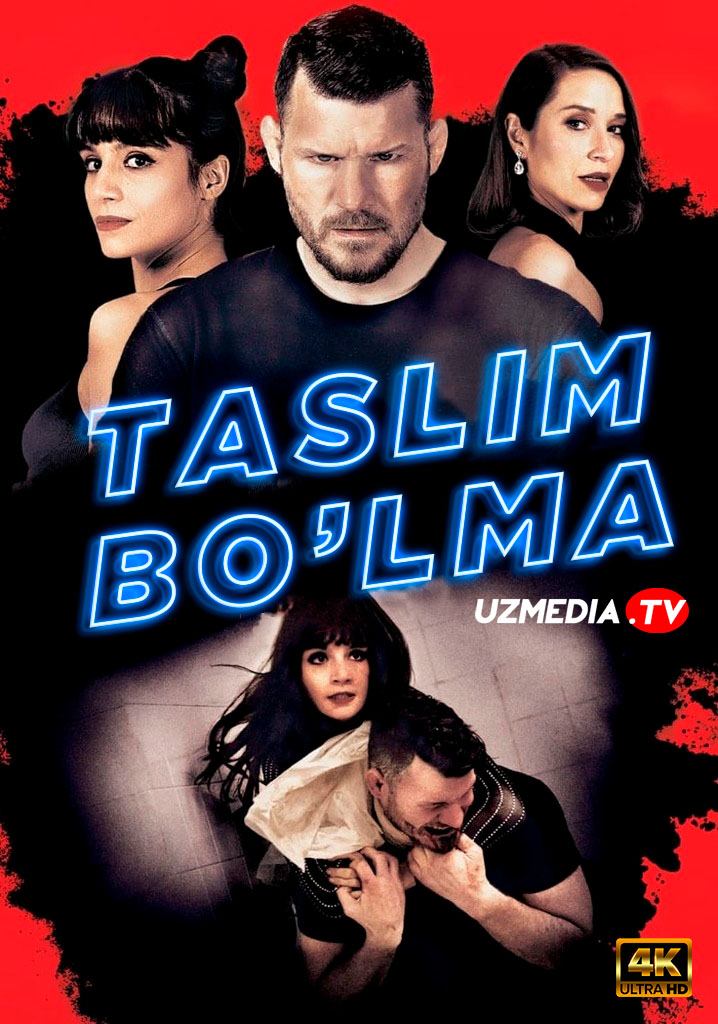 Taslim bo'lma: Isyon Premyera Uzbek tilida O'zbekcha 2021 tarjima kino 4K Ultra UHD skachat