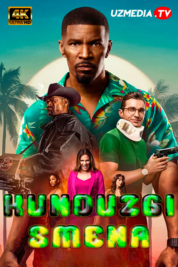 Kunduzgi smena / Kuzduzgi navbatchilik / Kunlik navbatchi Uzbek tilida O'zbekcha 2022 tarjima kino 4K UHD skachat