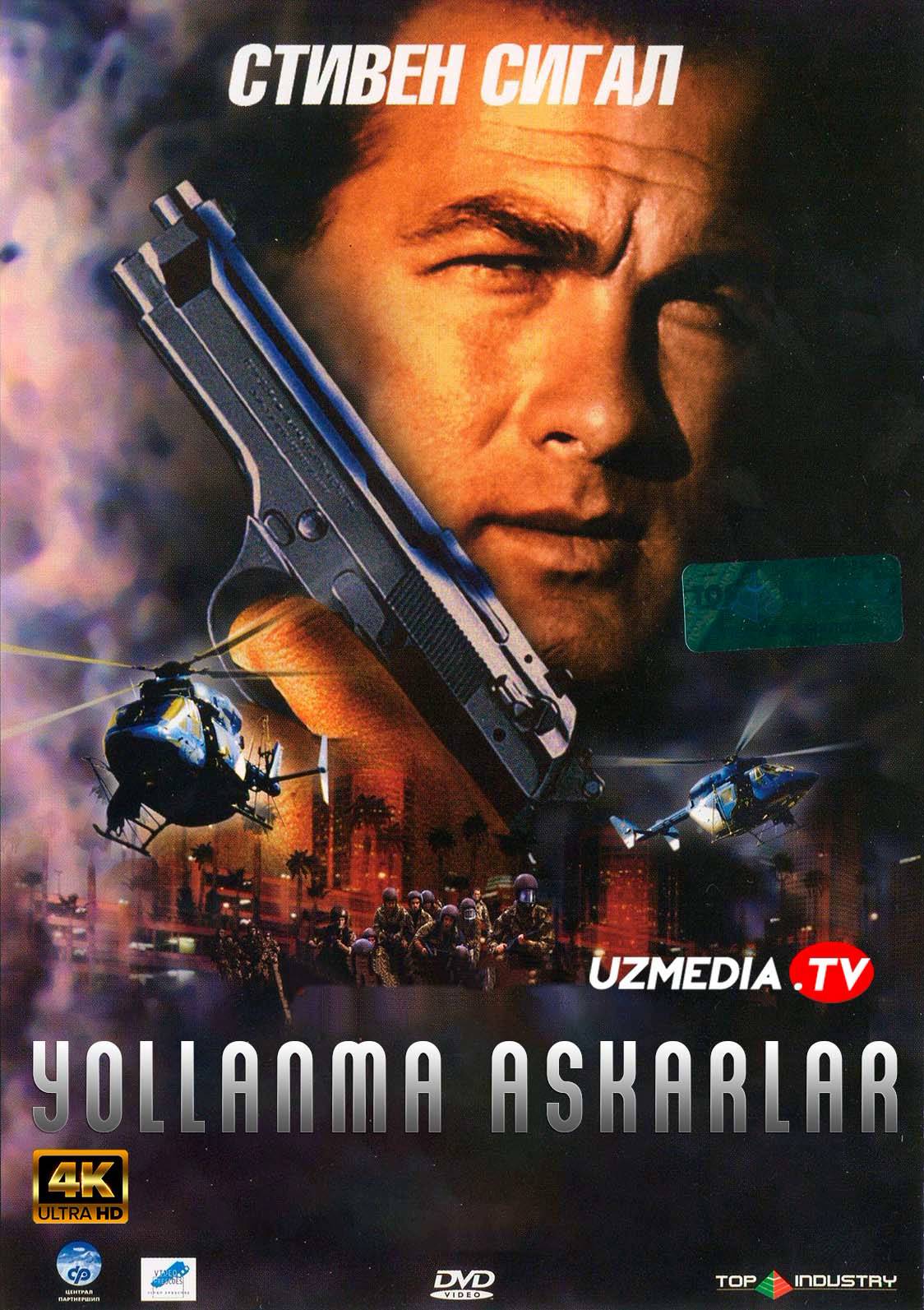 Yollanma askarlar / Adolat uchun yollangan Stiven Sigal ishtirokida O'zbek tilida tarjima kino 2006 Full HD skachat