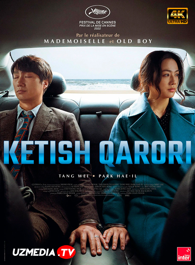 Ketish qarori Koreya filmi Uzbek tilida O'zbekcha 2022 tarjima kino 4K UHD skachat